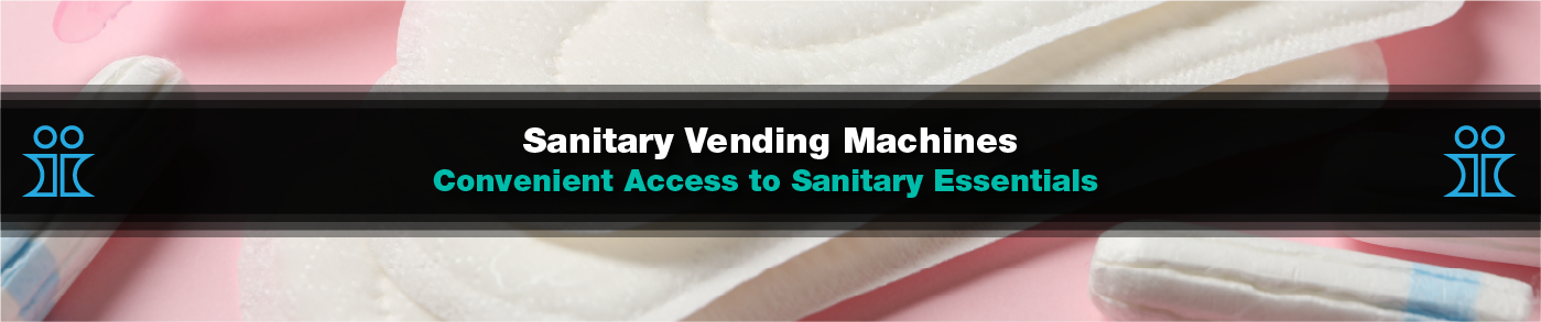 Wide range of sanitary vending machines for washroom environments - sanitary towels, sanitary tampons, retail & free vend Wide range of sanitary vending machines for washroom environments - sanitary towels, sanitary tampons, retail & free vend